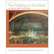 Making of the West, Volume II: Since 1500 : Peoples and Cultures