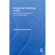 Female Sex Trafficking in Asia: The Resilience of Patriarchy in a Changing World