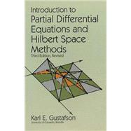 Introduction to Partial Differential Equations and Hilbert Space Methods