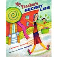 My Teacher's Secret Life