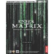 Enter the Matrix(TM) Official Strategy Guide
