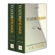 Tozer Speaks: Two-Volume Set 128 Compelling & Authoritative Teachings of A.W. Tozer