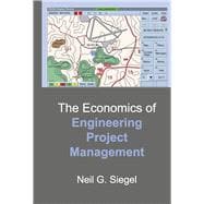 The Economics of Engineering Project Management