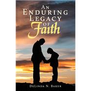 An Enduring Legacy of Faith