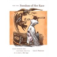 For the Freedom of Her Race