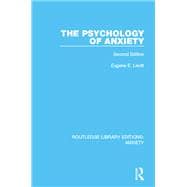 The Psychology of Anxiety: Second Edition