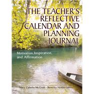 The Teacher's Reflective Calendar and Planning Journal
