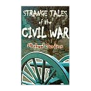 Strange Tales of the Civil War