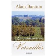Le jardinier de Versailles