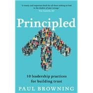 Principled 10 leadership practices for building trust
