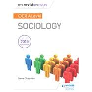 My Revision Notes: Ocr a Level Sociology
