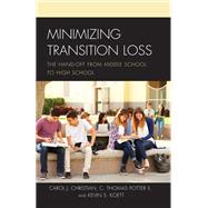 Minimizing Transition Loss The Hand-off from Middle School to High School
