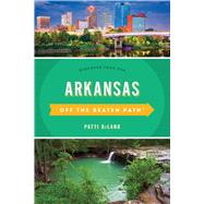 Arkansas Off the Beaten Path® Discover Your Fun,9781493042715