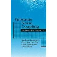 Substrate Noise Coupling in Analog/Rf Circuits