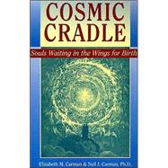 Cosmic Cradle : Souls Waiting in the Wings for Birth