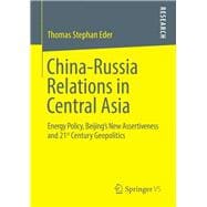 China-russia Relations in Central Asia