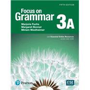 Focus on Grammar 3 Student Book A with Essential Online Resources