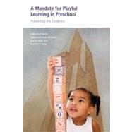 A Mandate for Playful Learning in Preschool Applying the Scientific Evidence
