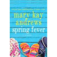 Spring Fever A Novel