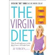 The Virgin Diet Drop 7 Foods, Lose 7 Pounds, Just 7 Days