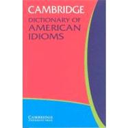 Cambridge Dictionary of American Idioms,9780521532716