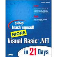 Sams Teach Yourself More Visual Basic .NET in 21 Days