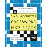 Simon and Schuster Crossword Puzzle Book Vol. 231 : The Original Crossword Puzzle Publisher