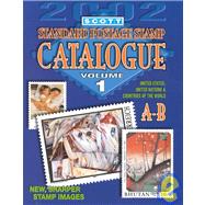 Scott 2002 Standard Postage Stamp Catalogue: United States and Affiliated Territories, United Nations, Countries of the World, A-B