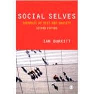 Social Selves : Theories of Self and Society