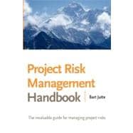 Project Risk Management Handbook: The Invaluable Guide for Managing Project Risks