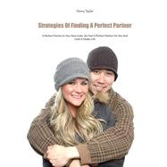 Strategies of Finding a Perfect Partner