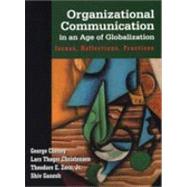 Organizational Communication in an Age of Globalization : Issues, Reflections, Practices