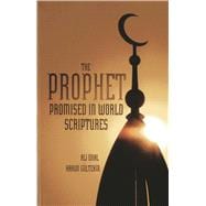 The Prophet Promised in World Scriptures