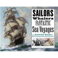 Sailors, Whalers, Fantastic Sea Voyages