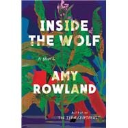 Inside the Wolf A Novel