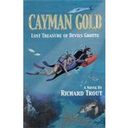 Cayman Gold : Lost Treasure of Devils Grotto