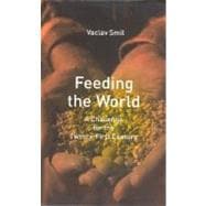 Feeding the World A Challenge for the Twenty-First Century