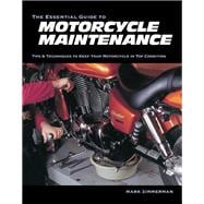 The Essential Guide to Motorcycle Maintenance