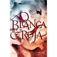 Blanca & Roja