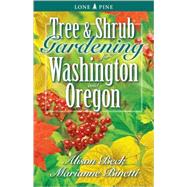 Tree and Shrub Gardening for Washington and Oregon,9781551052717