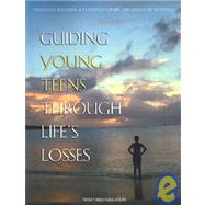 Guiding Young Teens Through Life's Losses