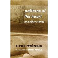 Patterns of the Heart and Other Stories