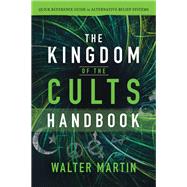 The Kingdom of the Cults Handbook