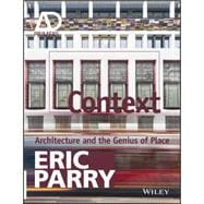 Context Architecture and the Genius of Place