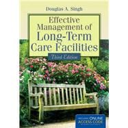 Effective Management of Long-term Care Facilities,9781284052718