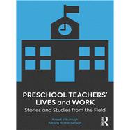 Preschool Teachers’ Lives and Work