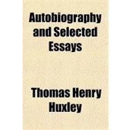 Autobiography and Selected Essays