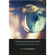 Understanding Merleau-ponty, Understanding Modernism