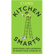 Kitchen Smarts Questions and Answers to Boost Your Cooking IQ