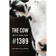 The Cow With Ear Tag #1389